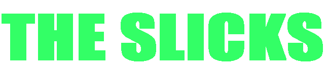 THE SLICKS 